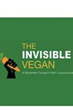 Watch The Invisible Vegan Sflix