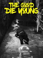 Watch The Good Die Young Sflix