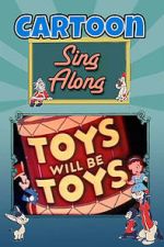 Watch Toys Will Be Toys Sflix