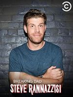 Watch Steve Rannazzisi: Breaking Dad (TV Special 2015) Sflix
