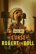Watch The Curse of Robert the Doll Sflix