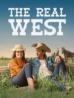 Watch The Real West Sflix
