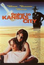 Watch Going to Kansas City Sflix