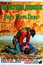 Watch Bury Them Deep Sflix