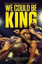 Watch We Could Be King Sflix