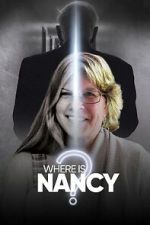 Watch Where Is Nancy? Sflix