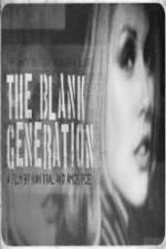 Watch The Blank Generation Sflix