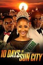 Watch 10 Days in Sun City Sflix