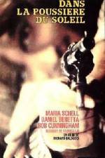 Watch Dans la poussire du soleil Sflix