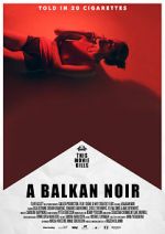 Watch Balkan Noir Sflix