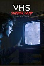 Watch VHS Summer Camp Sflix