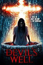 Watch The Devil\'s Well Sflix