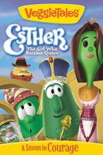 Watch VeggieTales: Esther, The Girl Who Became Queen Sflix