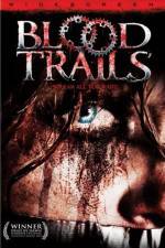 Watch Blood Trails Sflix