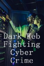 Watch Dark Web: Fighting Cybercrime Sflix