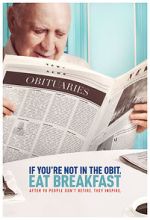 Watch If You're Not in the Obit, Eat Breakfast Sflix