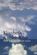 Watch Elisabeth Kübler-Ross: Facing Death Sflix