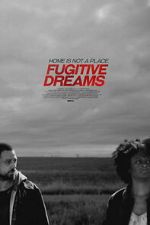 Watch Fugitive Dreams Sflix