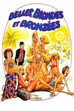Watch Belles, blondes et bronzées Sflix