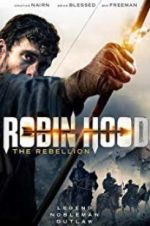 Watch Robin Hood The Rebellion Sflix