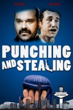Watch Punching and Stealing Sflix