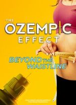 Watch The Ozempic Effect: Beyond the Waistline Sflix