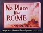 Watch No Place Like Rome (Short 1953) Sflix