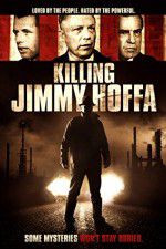 Watch Killing Jimmy Hoffa Sflix