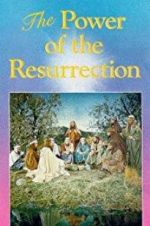 Watch The Power of the Resurrection Sflix