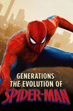 Watch Generations: The Evolution of Spider-Man Sflix