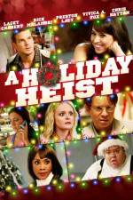 Watch A Holiday Heist Sflix