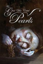Watch The Girl Who Cried Pearls Sflix