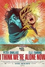 Watch I Think We\'re Alone Now Sflix