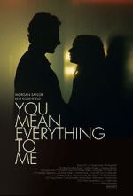 Watch You Mean Everything to Me Sflix