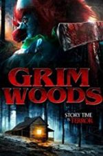 Watch Grim Woods Sflix