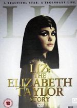 Watch Liz: The Elizabeth Taylor Story Sflix