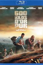 Watch 600 kilos d'or pur Sflix