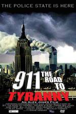 Watch 911 The Road to Tyranny Sflix