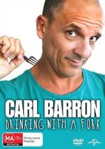 Watch Carl Barron: Drinking with a Fork Sflix