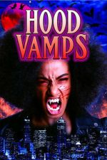 Watch Hood Vamps Sflix