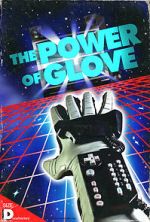 Watch The Power of Glove Sflix