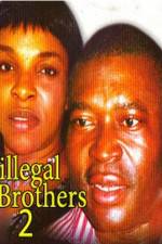 Watch Illegal Brothers 2 Sflix