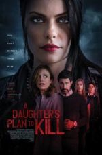 Watch A Daughter\'s Plan to Kill Sflix
