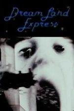 Watch Dream Land Express Sflix