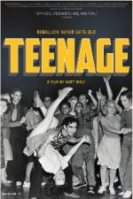 Watch Teenage Sflix