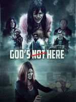 Watch God\'s Not Here Sflix
