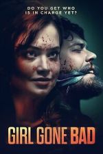 Watch Girl Gone Bad Sflix