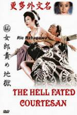 Watch The Hell Fated Courtesan Sflix