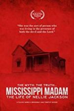 Watch Mississippi Madam: The Life of Nellie Jackson Sflix
