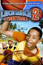 Watch Like Mike 2: Streetball Sflix